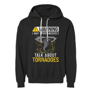 Storm Chaser Costume Tornado For Meteorologist Tornado Garment-Dyed Fleece Hoodie