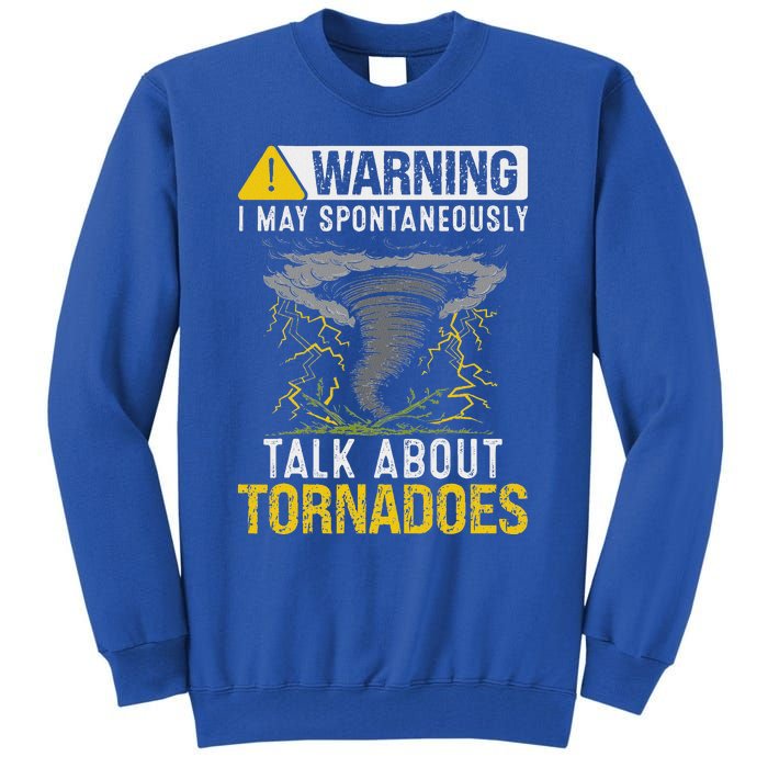 Storm Chaser Costume Tornado For Meteorologist Tornado Tall Sweatshirt