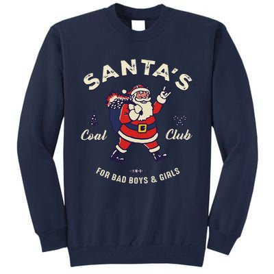 SantaS Coal Club For Bad And Evil Santa Claus Tall Sweatshirt