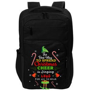 Spread Christmas Cheer Is Singing Loud Xmas Elf Pajama Impact Tech Backpack