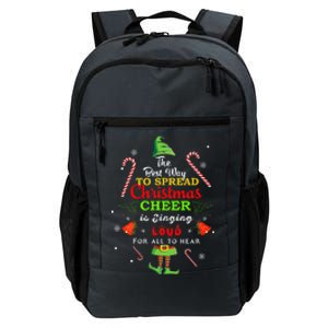 Spread Christmas Cheer Is Singing Loud Xmas Elf Pajama Daily Commute Backpack