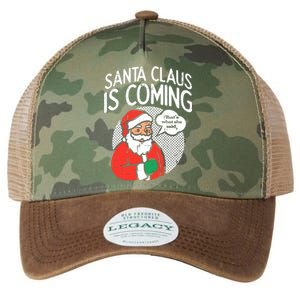 Santa Claus Coming She Said Funny Christmas Xmas Humor Legacy Tie Dye Trucker Hat