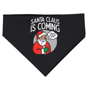 Santa Claus Coming She Said Funny Christmas Xmas Humor USA-Made Doggie Bandana