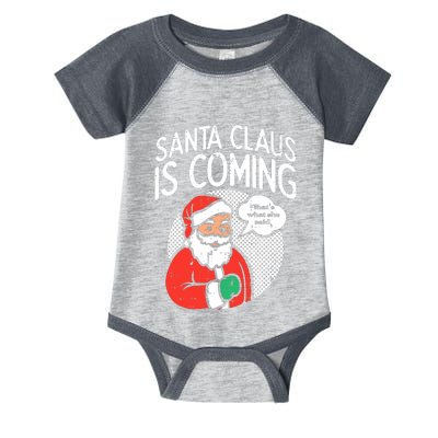 Santa Claus Coming She Said Funny Christmas Xmas Humor Infant Baby Jersey Bodysuit