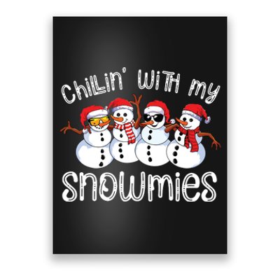 Snowman Christmas Chillin With My Snowmies Ugly Gift Poster