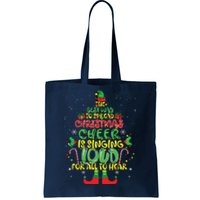 Spread Christmas Cheer Is Singing Loud Xmas Elf Pajama Tote Bag