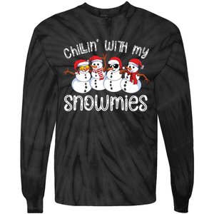 Snowman Christmas Chillin With My Snowmies Ugly Gift Tie-Dye Long Sleeve Shirt