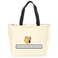 Squirt Click Click We CanT Expect God To Do All The Work Zip Tote Bag
