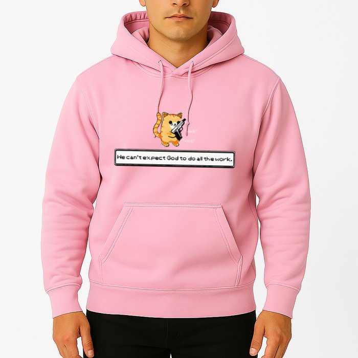 Squirt Click Click We CanT Expect God To Do All The Work Hoodie