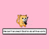 Squirt Click Click We CanT Expect God To Do All The Work Button