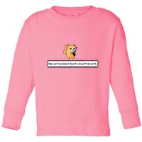 Squirt Click Click We CanT Expect God To Do All The Work Toddler Long Sleeve Shirt