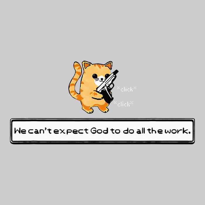 Squirt Click Click We CanT Expect God To Do All The Work Tie-Dye T-Shirt