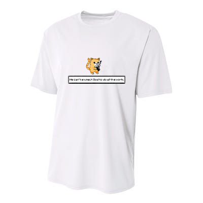 Squirt Click Click We CanT Expect God To Do All The Work Youth Performance Sprint T-Shirt