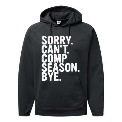 Sorry CanT Comp Season Bye Funny Cheer Competition Dance Performance Fleece Hoodie