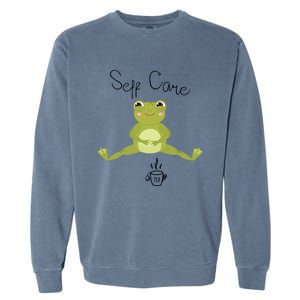 Self Care Cute Kawaii Frog Ing Tea Funny Frog Gift Garment-Dyed Sweatshirt