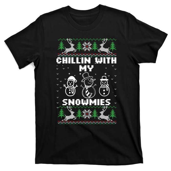 Snowman Christmas Chillin With My Snowmies Ugly Gift Family T-Shirt