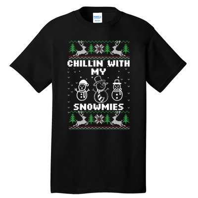 Snowman Christmas Chillin With My Snowmies Ugly Gift Family Tall T-Shirt