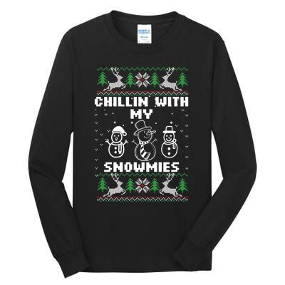 Snowman Christmas Chillin With My Snowmies Ugly Gift Family Tall Long Sleeve T-Shirt