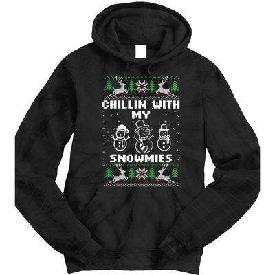 Snowman Christmas Chillin With My Snowmies Ugly Gift Family Tie Dye Hoodie