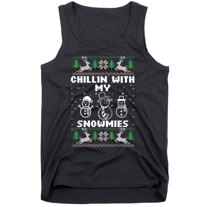 Snowman Christmas Chillin With My Snowmies Ugly Gift Family Tank Top