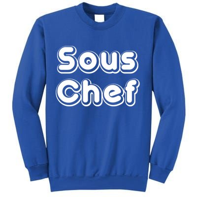Sous Chef Cooking Kitchen Gift Restaurant Funny Cook Gift Sweatshirt