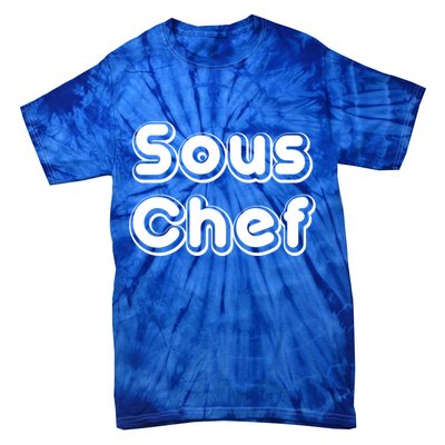 Sous Chef Cooking Kitchen Gift Restaurant Funny Cook Gift Tie-Dye T-Shirt