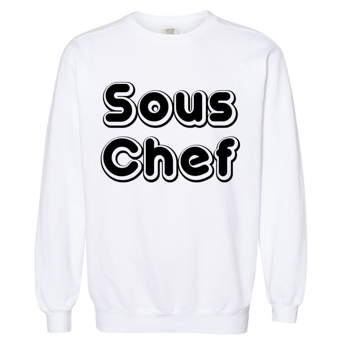 Sous Chef Cooking Kitchen Gift Restaurant Funny Cook Gift Garment-Dyed Sweatshirt