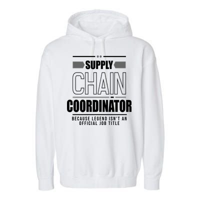 Supply Chain Coordinator Legend Job Title Garment-Dyed Fleece Hoodie