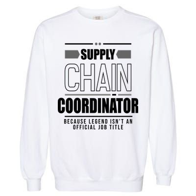 Supply Chain Coordinator Legend Job Title Garment-Dyed Sweatshirt