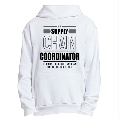 Supply Chain Coordinator Legend Job Title Urban Pullover Hoodie