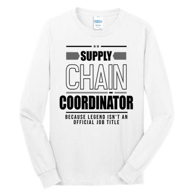 Supply Chain Coordinator Legend Job Title Tall Long Sleeve T-Shirt