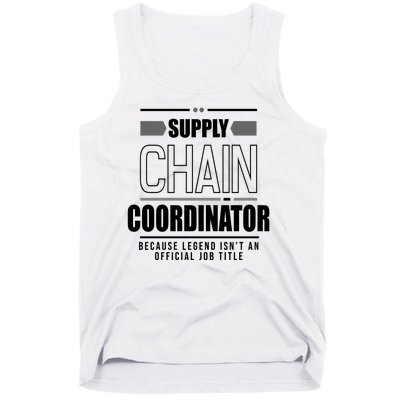 Supply Chain Coordinator Legend Job Title Tank Top