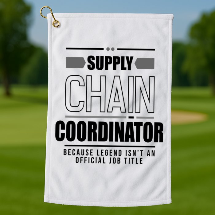 Supply Chain Coordinator Legend Job Title Golf Towel