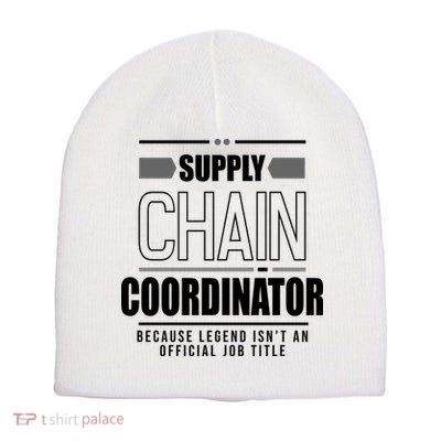 Supply Chain Coordinator Legend Job Title Short Acrylic Beanie