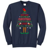 Spread Christmas Cheer Sing Out Loud Funny Festive Christmas Sweatshirt