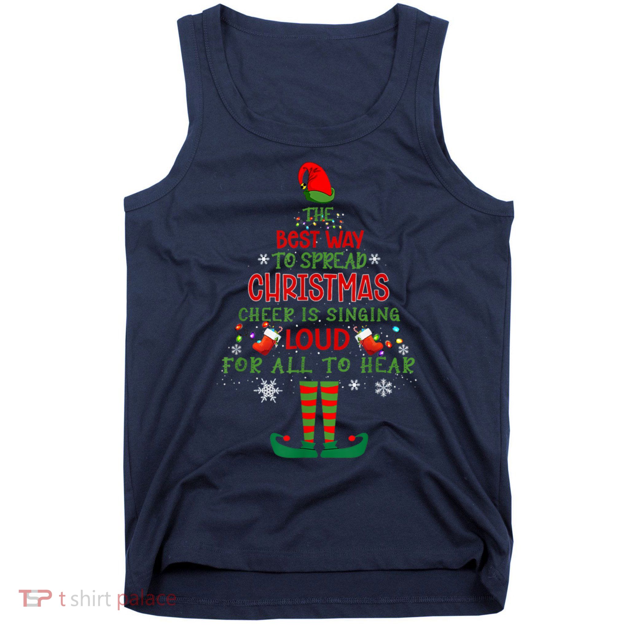 Spread Christmas Cheer Sing Out Loud Funny Festive Christmas Tank Top