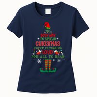 Spread Christmas Cheer Sing Out Loud Funny Festive Christmas Womens T-Shirt