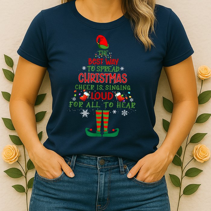 Spread Christmas Cheer Sing Out Loud Funny Festive Christmas Womens T-Shirt