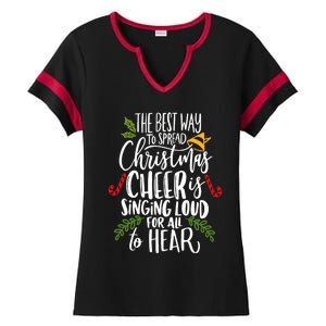 Spread Christmas Cheer By Singing Loud For All To Hear Xmas Ladies Halftime Notch Neck Tee