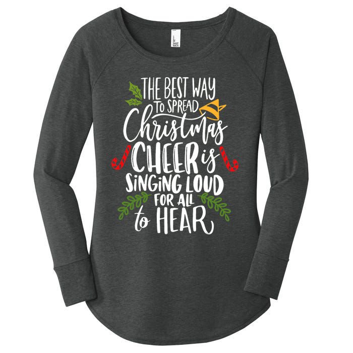 Spread Christmas Cheer By Singing Loud For All To Hear Xmas Women's Perfect Tri Tunic Long Sleeve Shirt