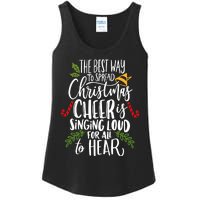 Spread Christmas Cheer By Singing Loud For All To Hear Xmas Ladies Essential Tank