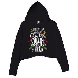 Spread Christmas Cheer By Singing Loud For All To Hear Xmas Crop Fleece Hoodie