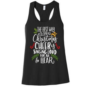 Spread Christmas Cheer By Singing Loud For All To Hear Xmas Women's Racerback Tank