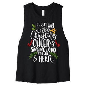 Spread Christmas Cheer By Singing Loud For All To Hear Xmas Women's Racerback Cropped Tank