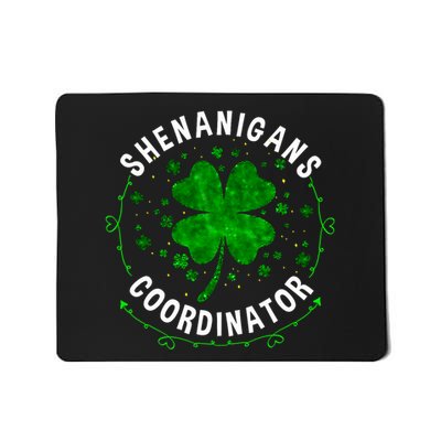 Shenanigans Coordinator Clover St Patricks Day Mousepad