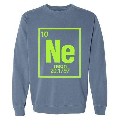 Science Chemistry Chemical Elements Ne Neon Garment-Dyed Sweatshirt