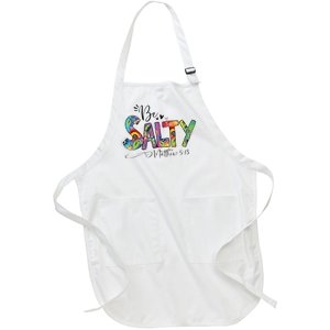 Salty Classy Christian Matthew 5 13 Be Salt Of The Earth Full-Length Apron With Pockets