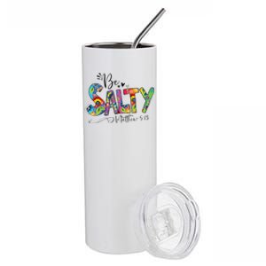 Salty Classy Christian Matthew 5 13 Be Salt Of The Earth Stainless Steel Tumbler