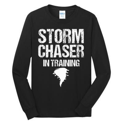 Storm Chaser Chasing Weather Hurricane Tornado Twister Gift Tall Long Sleeve T-Shirt