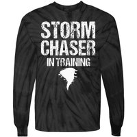 Storm Chaser Chasing Weather Hurricane Tornado Twister Gift Tie-Dye Long Sleeve Shirt